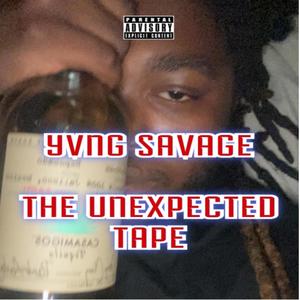 The Unexpected Tape (Explicit)