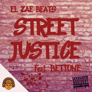 Street Justice (feat. Bettone) [Explicit]