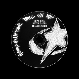 Tell On Me (HeadHunter Remix|Explicit)