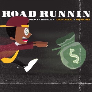 Road Runnin'(feat. Dolo Dollaz & Neshia Nee) (Explicit)