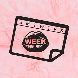 M (WEEK AS FUKK) (Explicit)