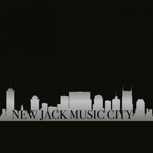 New Jack Music City (Explicit)