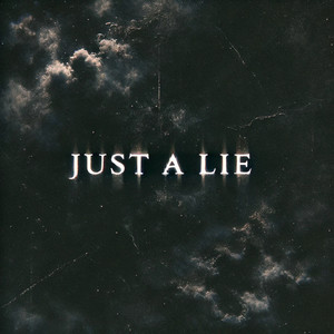 Just a Lie