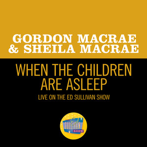 When The Children Are Asleep (Live On The Ed Sullivan Show, July 31, 1960)