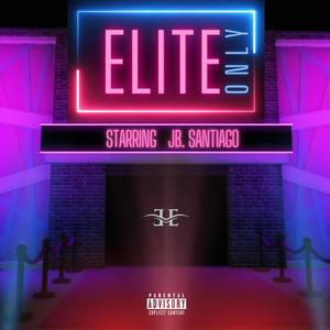 Elite Only Deluxe (Explicit)