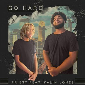Go Hard(feat. Kalin Jones)
