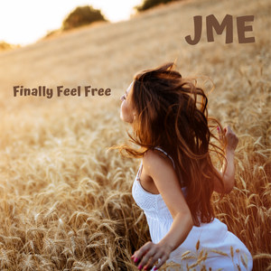 JME - Finally Feel Free
