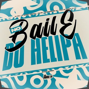 No Baile do Helipa (Explicit)