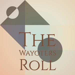 The Wayoters Roll