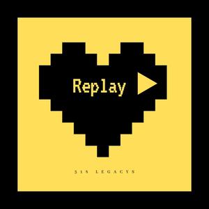 Replay(318 LEGACYS)