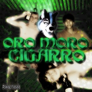 ORO MORO CIGARRO (feat. ORO MORO CIGARRO) (Explicit)