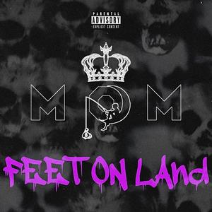 FEET ON LAnd! (RIP YBCDUL) (Explicit)