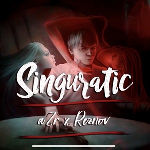 Singuratic(feat. Reznov) (Explicit)