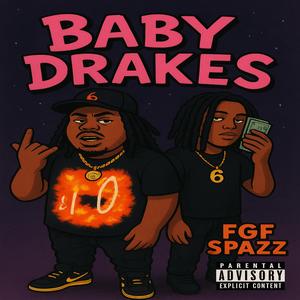 Baby Drakes (feat. Big Yavo) (Explicit)