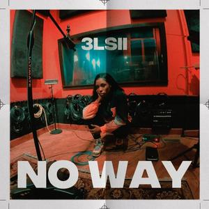 NO WAY (Explicit)