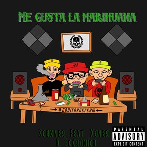 Me Gusta la Marihuana (Explicit)