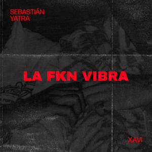 LA FKN VIBRA (Explicit)