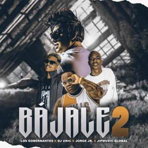 Bajale 2 (feat. DJ Unic, Los 4 & Los Gobernates)