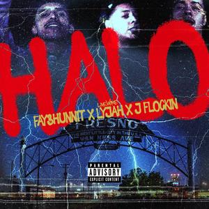 Halo (feat. Lyjah & J Flockin) [Explicit]