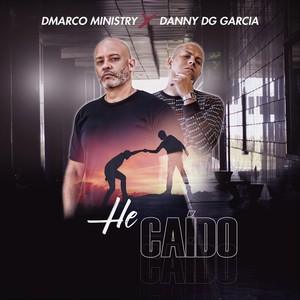 He Caido (feat. Danny Dg Garcia)