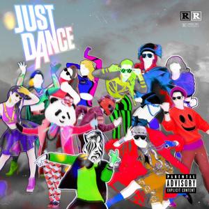 Just Dance(feat. Tablillas & Skiidzo) (Explicit)