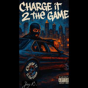 Charge It 2 The Game (Explicit)
