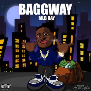 Baggway (Explicit)