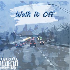 Walk It Off (Explicit)