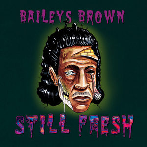 Still Fresh (Deluxe) [Explicit]