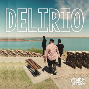 Delirio (Explicit)