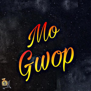 Mo Gwop (Explicit)