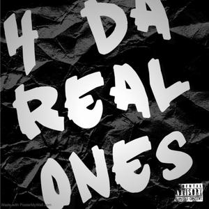 4 Da Real Ones (Explicit)