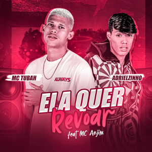 Ela Quer Revoar (Explicit)