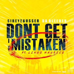 Dont Get It Mistaken (feat. Lingo Maurice) (Explicit)