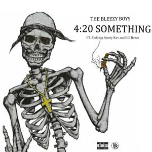 4:20 Something (Explicit)