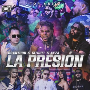 La Presión (Explicit)