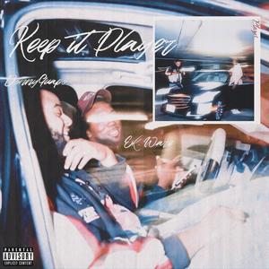 Keep. It. Player. (Explicit)