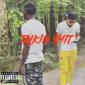 Talkin' Shit(feat. Draco Sosa) (Explicit)
