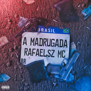 A Madrugada (Explicit)