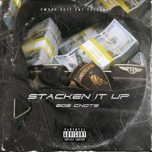 Stacken It Up (feat. Runzuh) [Explicit]