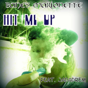 Hit Me Up (Explicit)