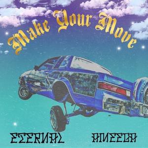 Make Your Move (feat. Ameega) (Explicit)