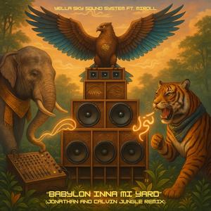 Babylon Inna Mi Yard (feat. Miroll) (Jonathan And Calvin Remix Jungle Version|Explicit)