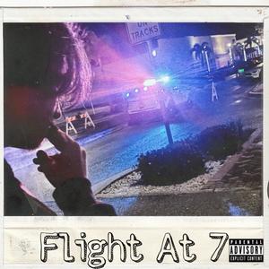 Flight At 7 (Explicit)