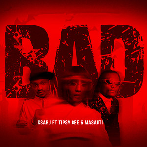 Bad (feat. Tipsy Gee & Masauti)