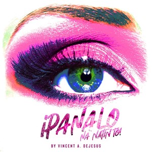 Ipanalo Na Natin To! (feat. Ricci Chan, Celeste Legaspi, Mitch Valdez & The Queens)