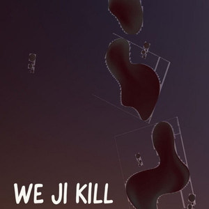 We Ji Kill