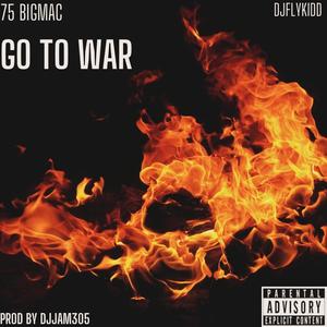 GO TO WAR (Explicit)