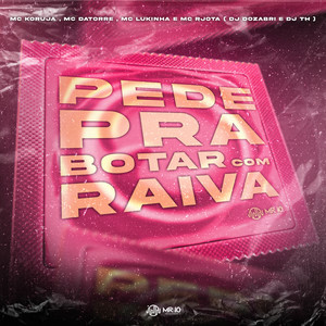 Pede pra bota com Raiva (Explicit)