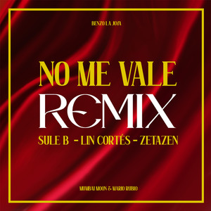 No Me Vale (Remix)